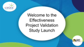 PowerPoint slide for overview on CESA 6 Effectiveness Project Validation Study