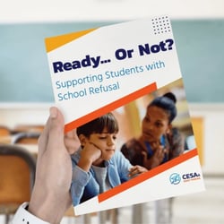  Ready... Or Not? Supporting Students with School Refusal Toolkit